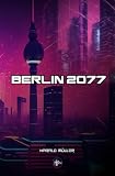 Berlin 2077