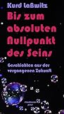 Bis zum absoluten Nullpunkt des Seins