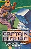 Captain Future 6: Sternenstraße zum Ruhm
