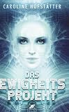Das Ewigkeitsprojekt