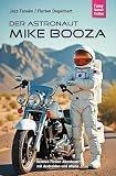 Der Astronaut Mike Booza