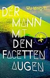 Der Mann mit den Facettenaugen