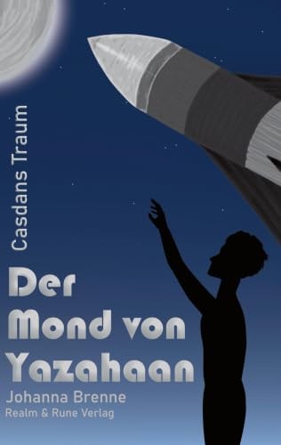 Der Mond von Yazahaan: Casdans Traum