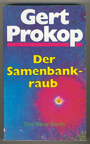 Der Samenbankraub