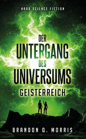 Der Untergang des Universums: Geisterreich