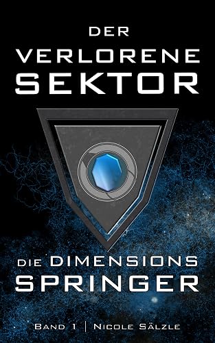 Der Verlorene Sektor: Die Dimensionsspringer