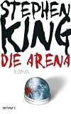 Die Arena. Under The Dome