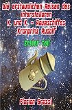 Die erstaunlichen Reisen des interstellaren Raumschiffs 'Kronprinz Rudolf'