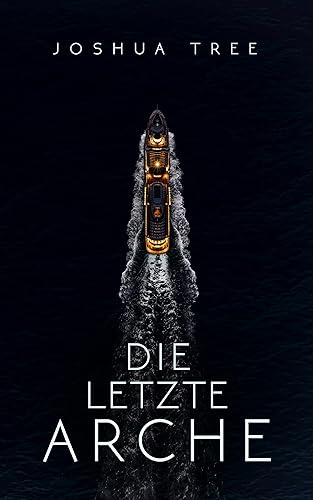Die letzte Arche