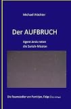 Die Raumsiedler von Puntirjan / DER AUFBRUCH