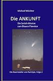 Die Raumsiedler von Puntirjan / DIE ANKUNFT