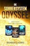 Die Sonnensystem Odyssee Das Triton-Desaster – Das Pluto-Debakel – Das Uranus-Fiasko