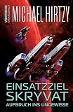 Einsatzziel Skryvat - Aufbruch ins Ungewisse