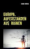 Europa, auferstanden aus Ruinen