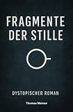 Fragmente der Stille