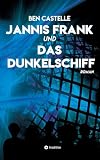 Jannis Frank und Das Dunkelschiff
