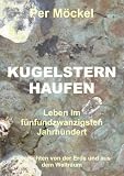 Kugelsternhaufen - Leben im fünfundzwanzigsten Jahrhundert