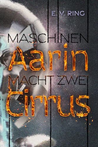 Maschinenmacht 2: Aarin Cirrus