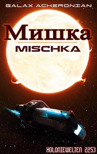 Mischka: Koloniewelten 06