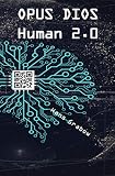 OPUS DIOS / Opus Dios Human 2.0