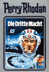 Perry Rhodan Silberband 1: Die Dritte Macht