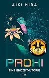Proxi. Eine Endzeit-Utopie