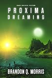 Proxima Dreaming