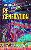 Re-Generation - Neue Wege