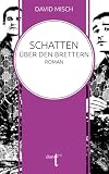 Schatten über den Brettern
