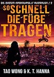 So schnell die Füße tragen