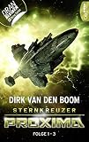 Sternkreuzer Proxima: Flucht ins Ungewisse