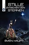 Stille zwischen den Sternen