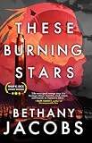 These Burning Stars
