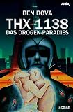 Thx 1138 - das Drogen-Paradies