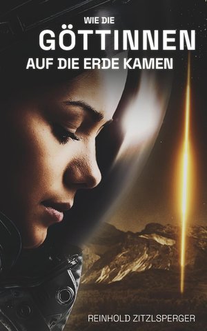 Wie die Göttinnen auf die Erde kamen